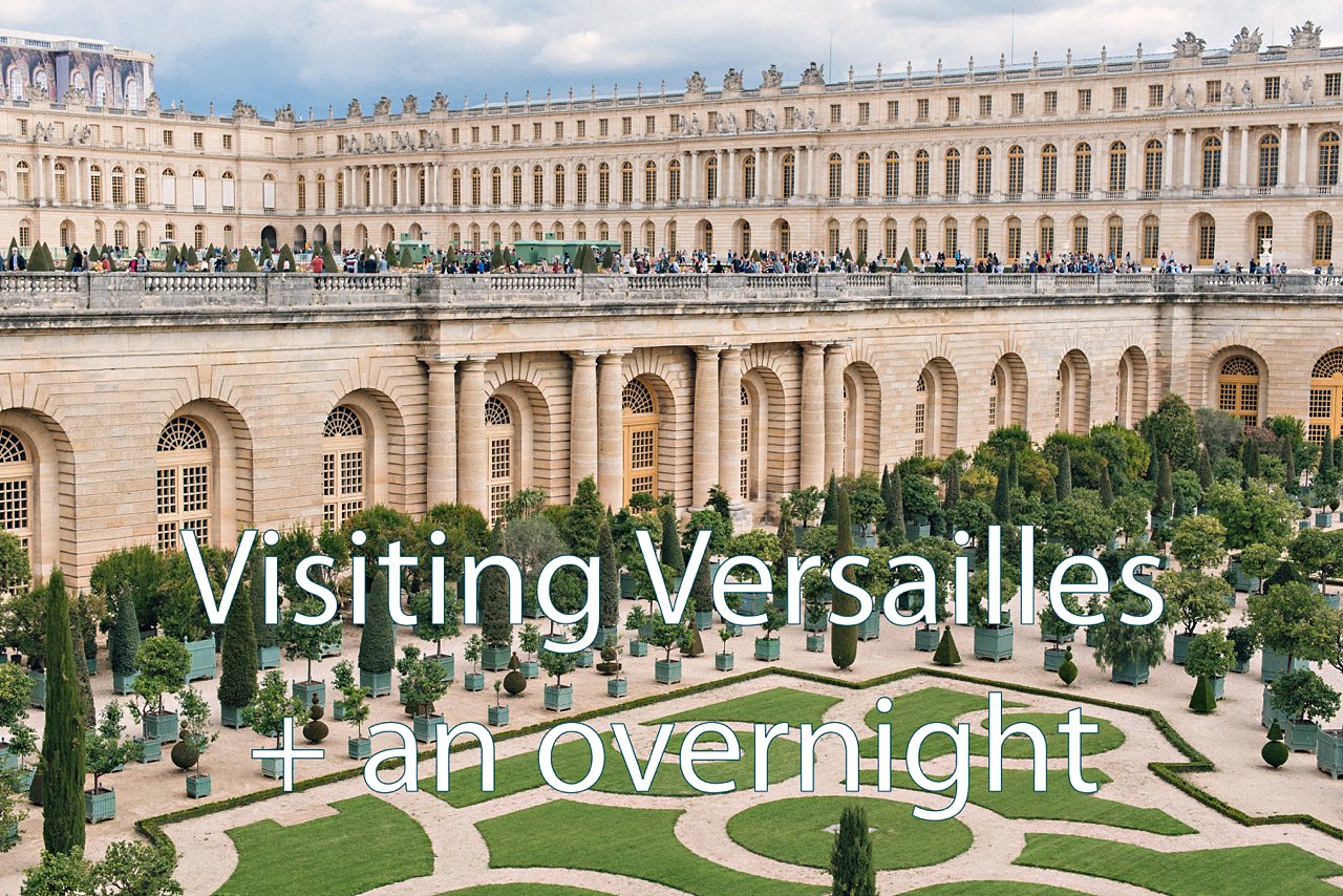 Tips for Visiting Versailles + an overnight at Waldorf Astoria Versailles!